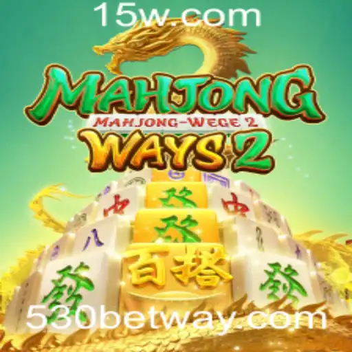 Explorando MahjongWays2: Uma Imersão no Mundo das Apostas com 530 Bet